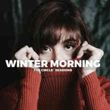 Winter Morning 2023 by The Circle Sessions (2023) скачать через торрент