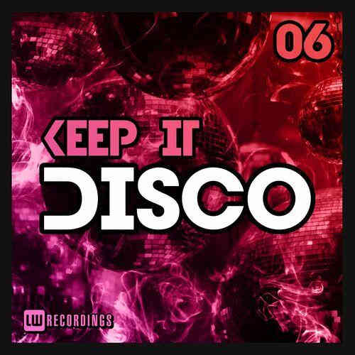 Keep It Disco Vol. 06 (2022) скачать торрент
