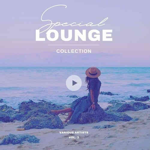 Special Lounge Collection [Vol. 3] (2023) скачать через торрент
