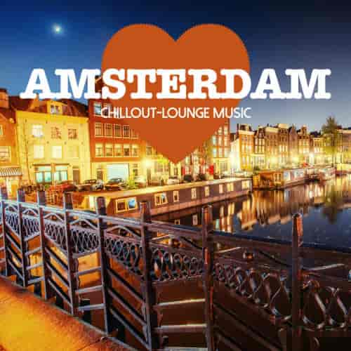 Amsterdam Chillout-Lounge Music (2023) скачать торрент
