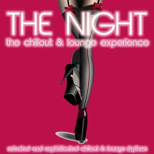 The Night [The Chillout & Lounge Experience] (2014) скачать торрент