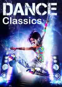 Dance Classics - Collection (2013) скачать торрент