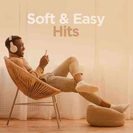 Soft & Easy Hits (2023) скачать через торрент