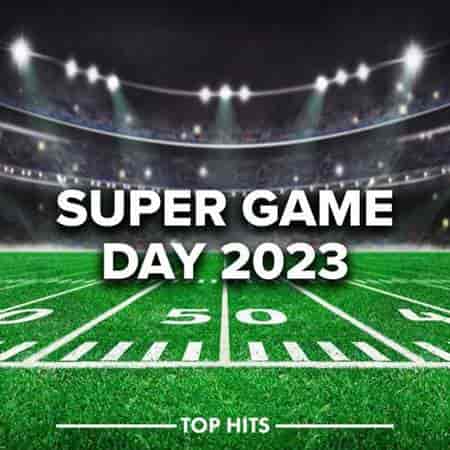 Super Game Day 2023 - Halftime Show - Tailgate Party (2023) скачать торрент