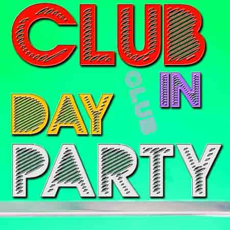 Club Day In Party January Round (2023) скачать торрент