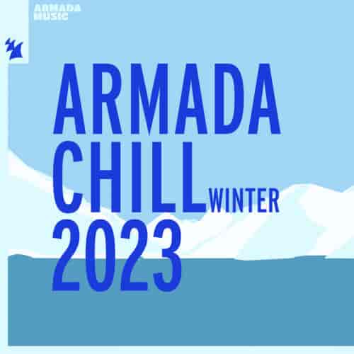 Armada Chill - Winter 2023 (2023) скачать через торрент
