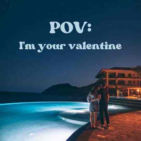 Pov: I'm your valentine (2023) скачать через торрент