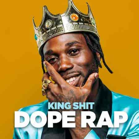 King Shit - Dope Rap (2023) скачать через торрент