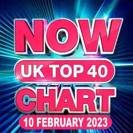 NOW UK Top 40 Chart [10.02] 2023 (2023) скачать торрент