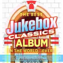 The Best Jukebox Classics Album in the World Ever! [3CD] (2023) скачать торрент