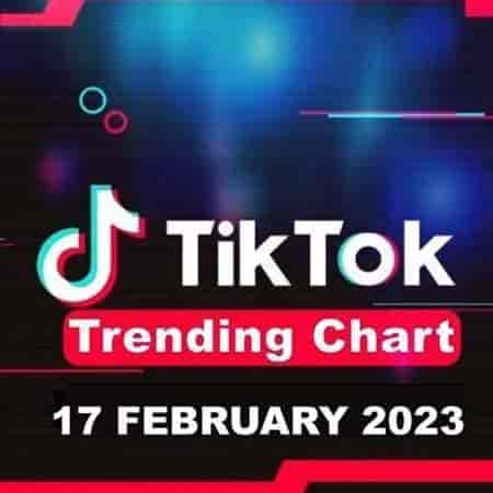 TikTok Trending Top 50 Singles Chart [17.02] 2023 (2023) скачать через торрент