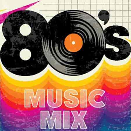 80s Music Mix (2023) скачать торрент