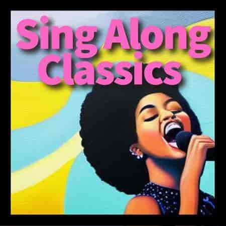Sing Along Classics (2023) скачать через торрент