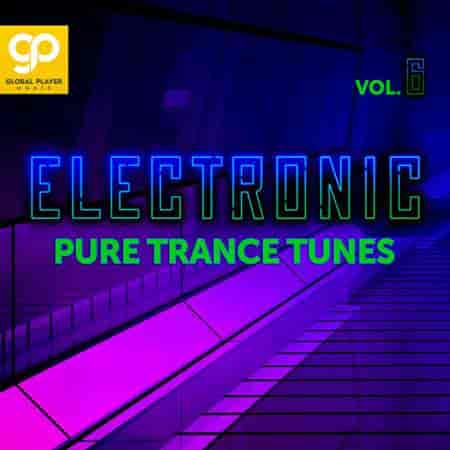 Electronic Pure Trance Tunes Vol. 6 (2023) скачать через торрент