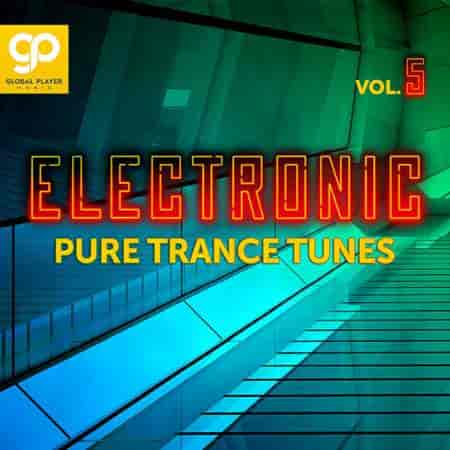 Electronic Pure Trance Tunes Vol 5 (2023) скачать через торрент