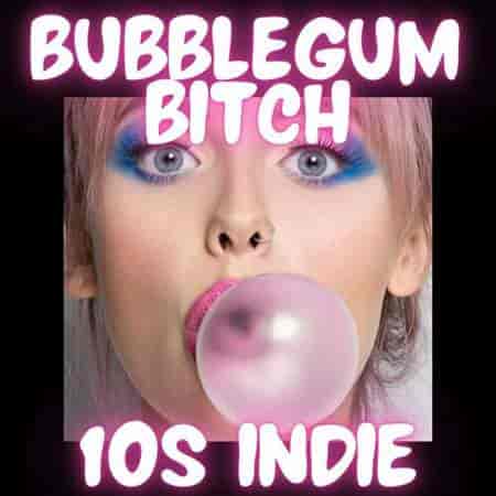 Bubblegum Bitch 10s Indie (2023) скачать торрент