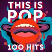 This Is Pop - 100 Hits (2023) скачать торрент