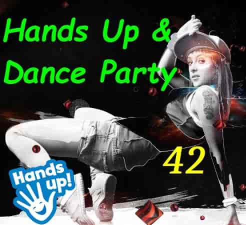 Hands Up! & Dance Party Vol.42 (2023) скачать торрент