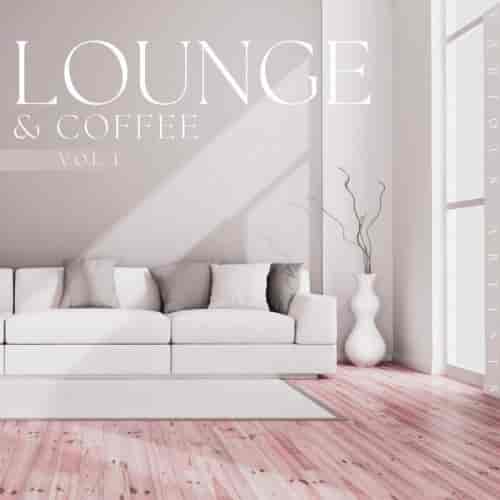 Lounge & Coffee, Vol. 1 (2023) скачать торрент