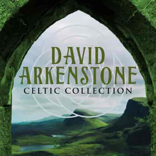 David Arkenstone - Celtic Collection (2023) скачать торрент