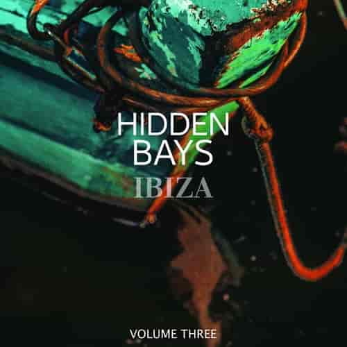 Hidden Bays. Ibiza, Vol. 3 (2023) скачать торрент