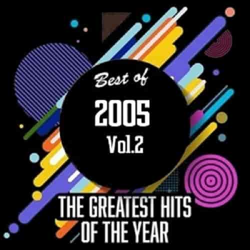 Best Of 2005 - Greatest Hits Of The Year [02] (2020) скачать торрент