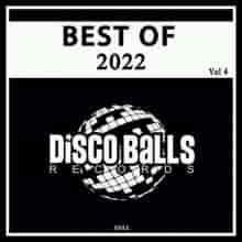Best Of Disco Balls Records 2022, Vol. 4 (2023) скачать торрент