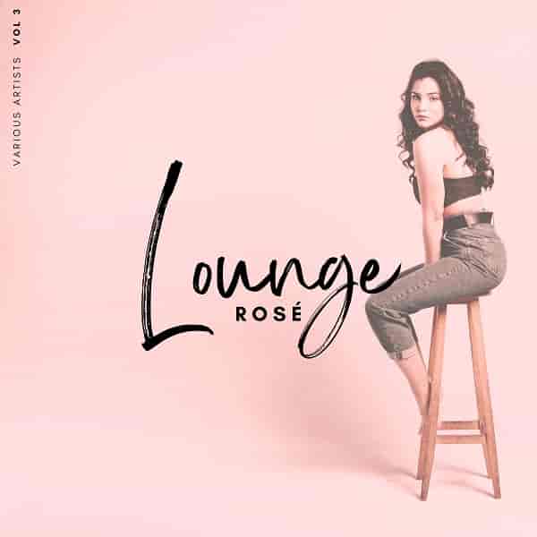Lounge Rose, Vol. 3 (2023) скачать торрент