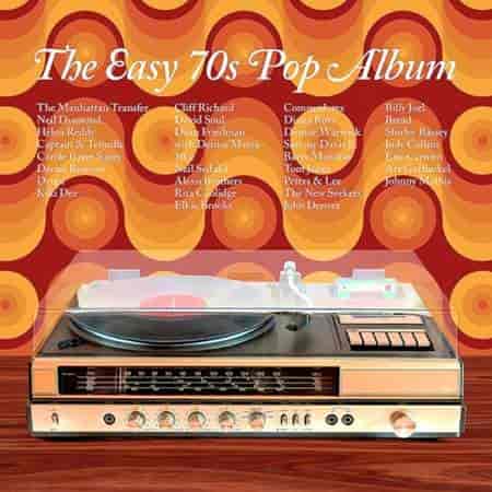 The Easy 70s Pop Album (2023) скачать торрент