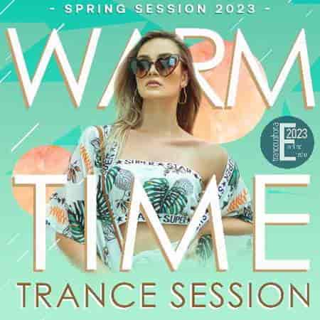 Warm Time Trance Session