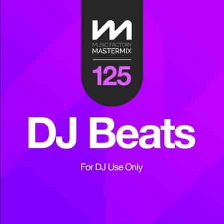 Mastermix DJ Beats 125 (2023) скачать торрент