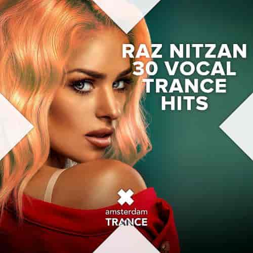 Raz Nitzan - 30 Vocal Trance Hits (2023) скачать торрент