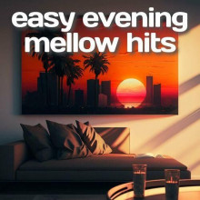 Easy Evening Mellow Hits (2023) скачать торрент
