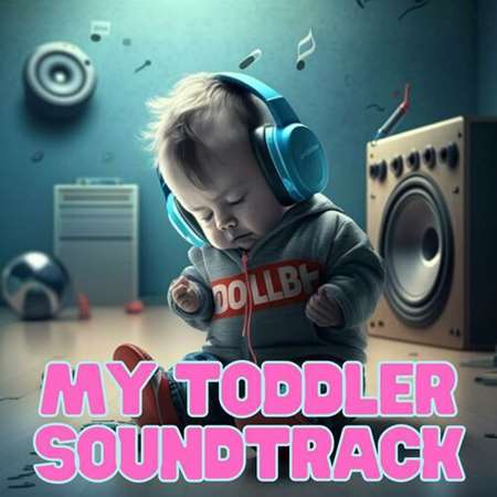 My Toddler Soundtrack
