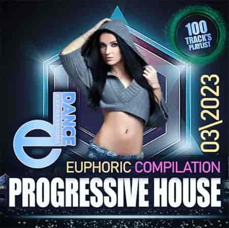 E-Dance: Euphoric Progressive House (2023) скачать торрент