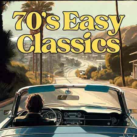 70's Easy Classics (2023) скачать через торрент