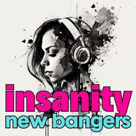 Insanity - New Bangers (2023) скачать торрент