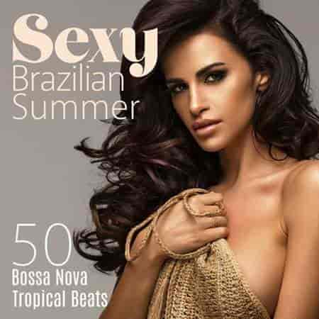 Bossa Nova Lounge Club - Sexy Brazilian Summer (2023) скачать торрент