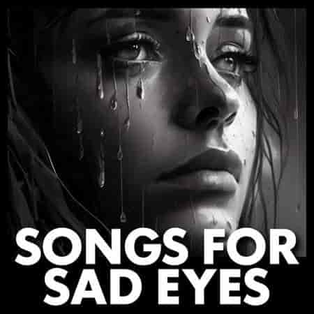 songs for sad eyes (2023) скачать торрент
