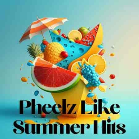 Pheelz Like Summer (2023) скачать торрент