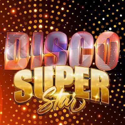 Disco SuperStar In The Best Tracks (2023) скачать торрент