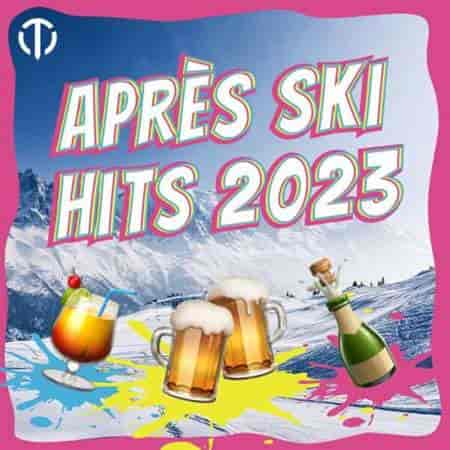 Apres Ski Hits (2023) скачать торрент