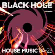 Black Hole House Music 04-23 (2023) скачать торрент