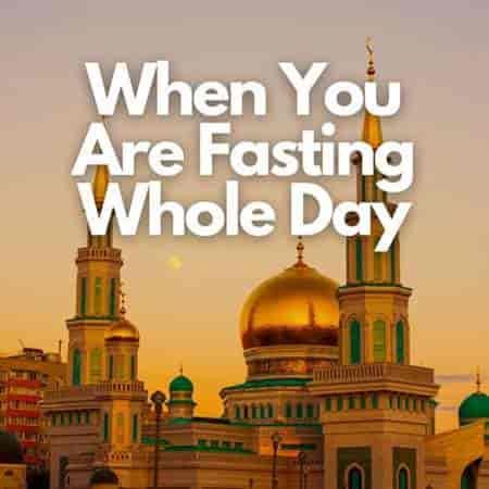 When You Are Fasting Whole Day (2023) скачать торрент