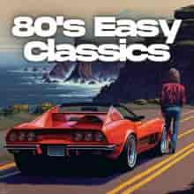 80's Easy Classics (2023) скачать торрент