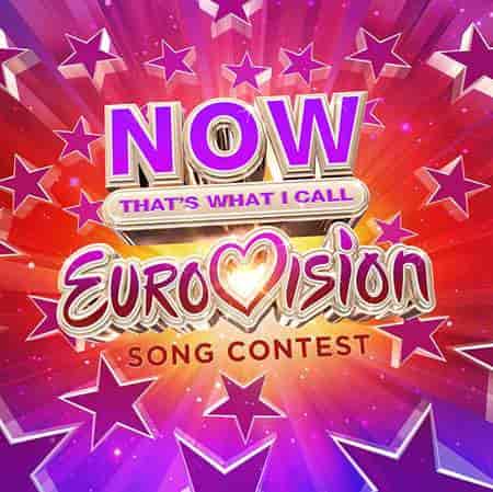 NOW That's What I Call Eurovision Song Contest [4CD] (2023) скачать торрент