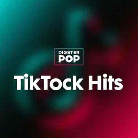 TikTock Hits 2023 by Digster Pop (2023) скачать торрент