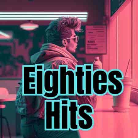 Eighties Hits (2023) скачать торрент