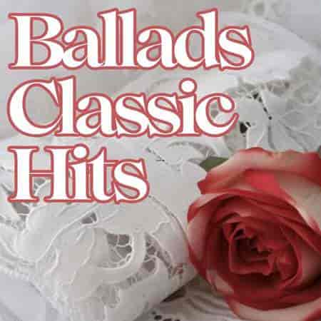 Ballads Classic Hits (2023) скачать торрент