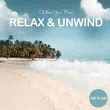 Relax and Unwind: Chillout Your Mind (2023) скачать через торрент